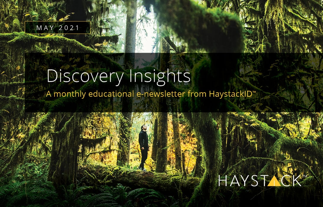 2021.05.11 - HaystackID - May Discovery Insights - Enewsletter