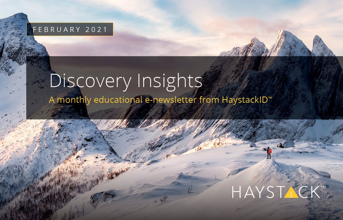 2021.06.03 - HaystackID - February Discovery Insights - Enewsletter