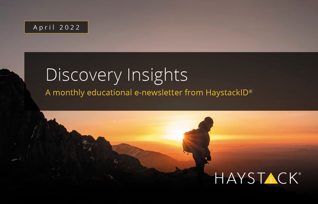 2022.02 - HaystackID - April Discovery Insights - Enewsletter