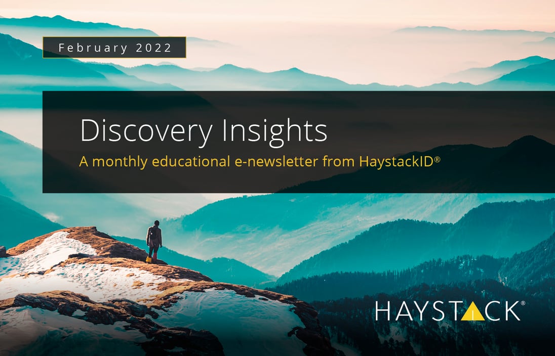 2022.02 - HaystackID - February Discovery Insights - Enewsletter-1