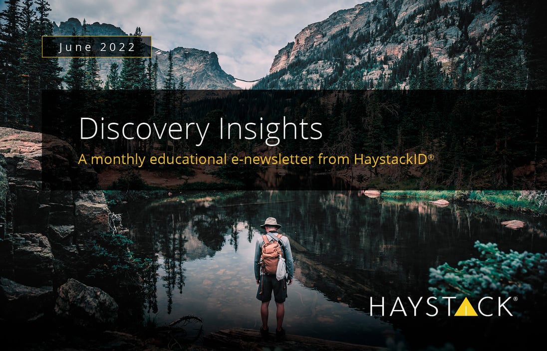 2022.02 - HaystackID - June Discovery Insights - Enewsletter