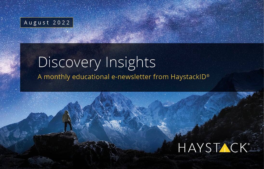 2022.08 - HaystackID - August Discovery Insights - Enewsletter
