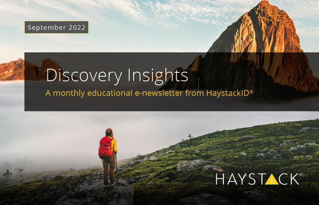 2022.09 - HaystackID - September Discovery Insights - Enewsletter-1