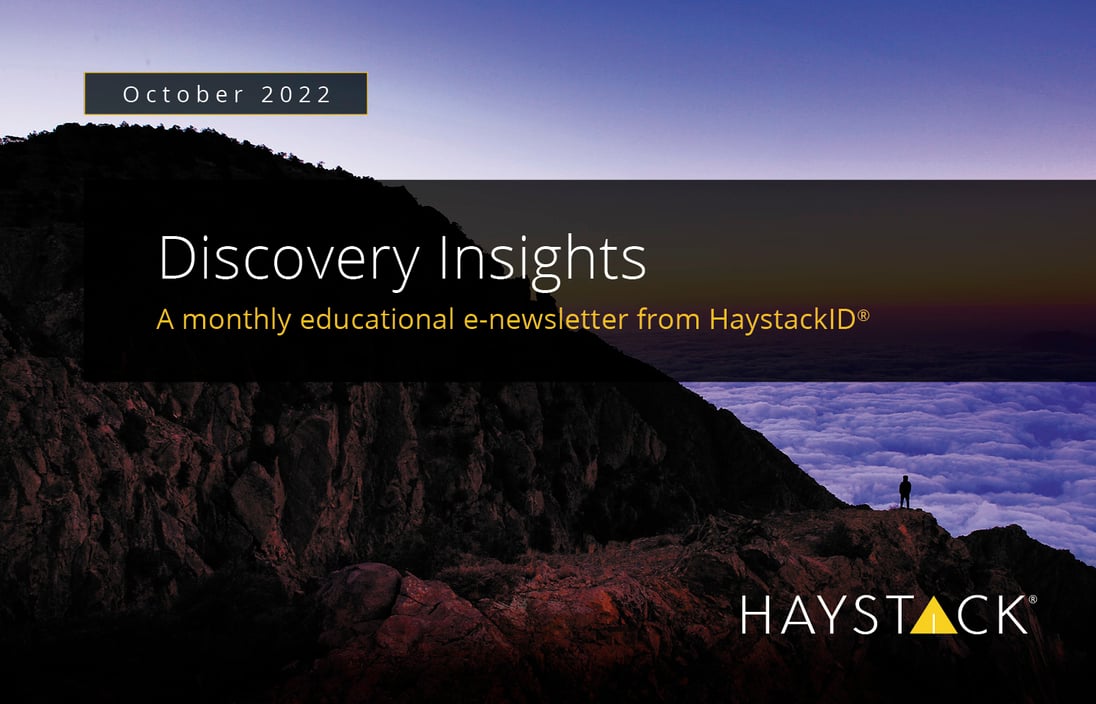 2022.10.16 - HaystackID - October Discovery Insights - Enewsletter-3