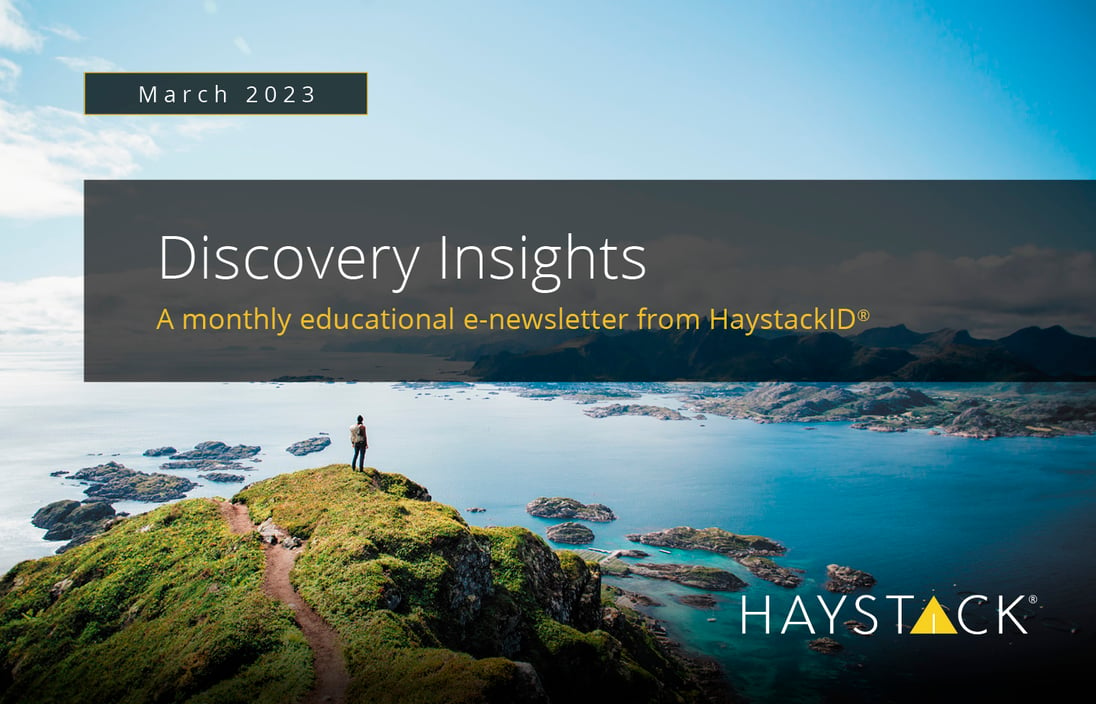2023.03.16 - HaystackID - March Discovery Insights - Enewsletter