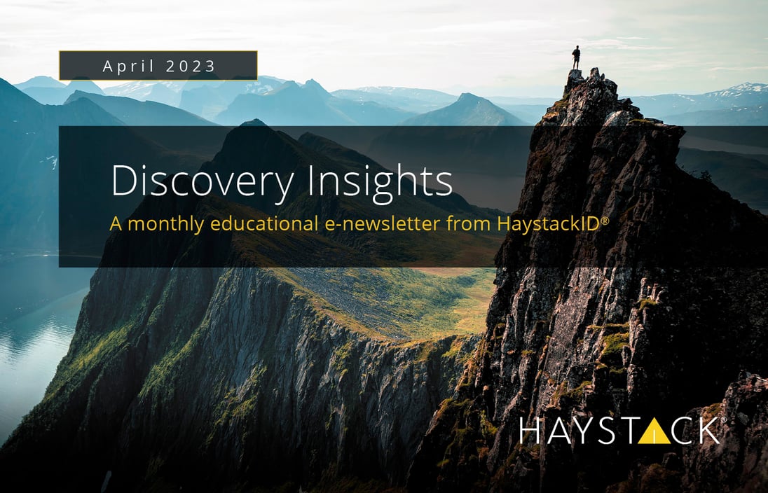 2023.04.19 - HaystackID - April Discovery Insights - Enewsletter