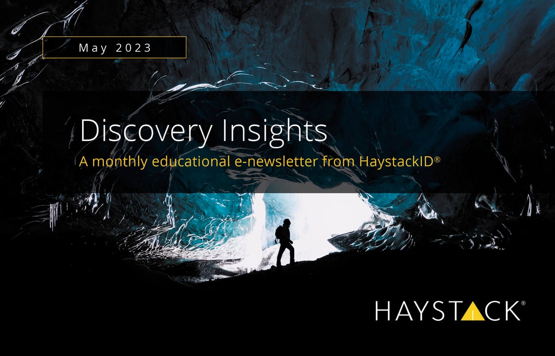 2023.05.24 - HaystackID - May Discovery Insights - Enewsletter