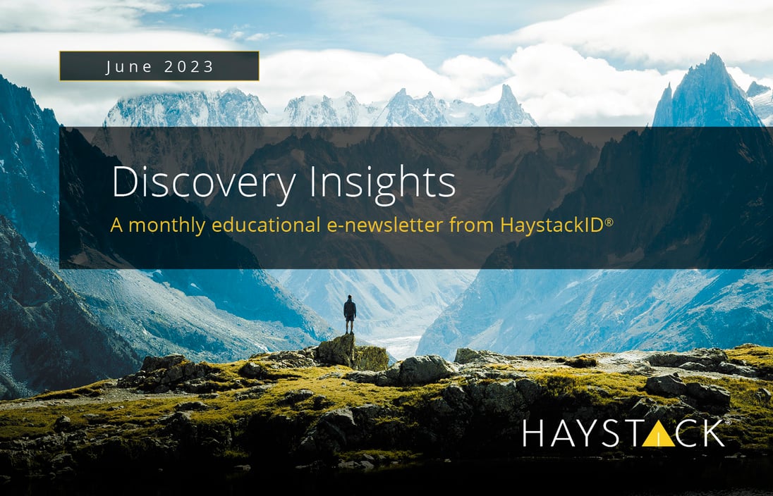 2023.06.21 - HaystackID - June Discovery Insights - Enewsletter