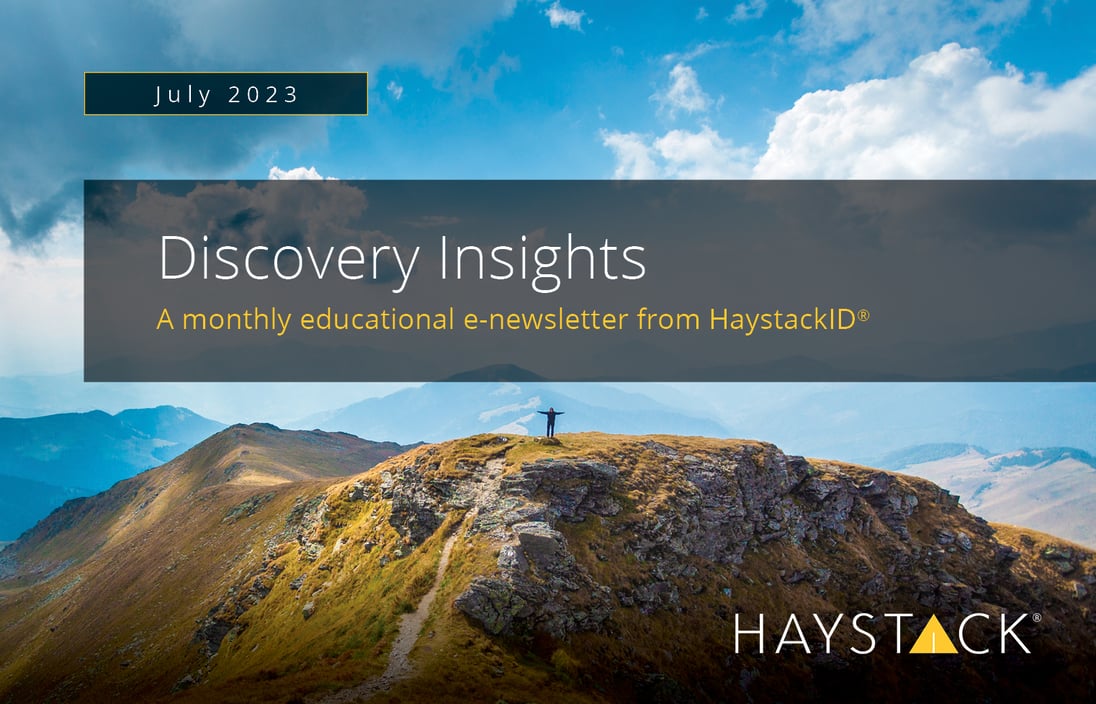 2023.07.13 - HaystackID - July Discovery Insights - Enewsletter2