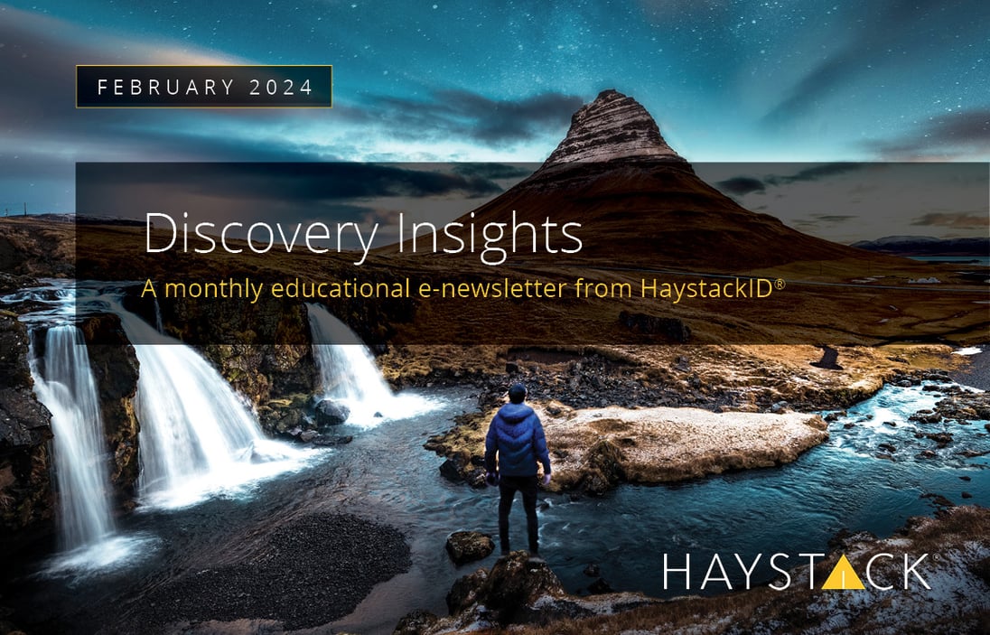 2024.02.14 - HaystackID - February Discovery Insights - Enewsletter