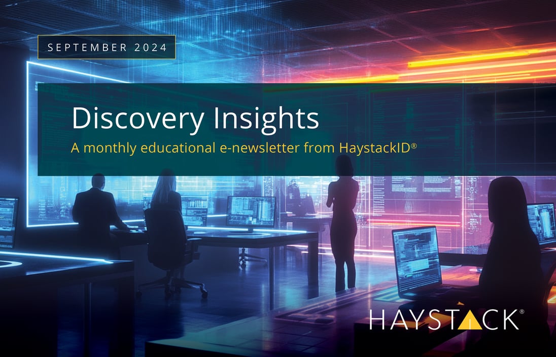 2024.09.13 - HaystackID - September Discovery Insights - Enewsletter-1