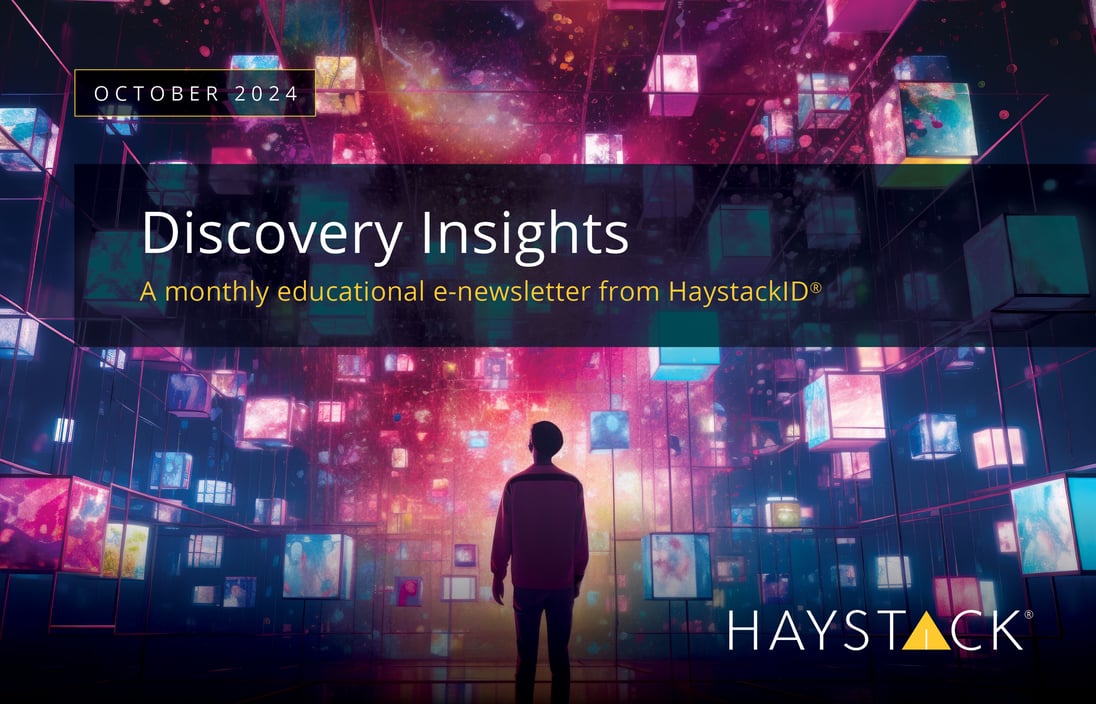 2024.10.14 - HaystackID - October Discovery Insights - Enewsletter - Enewsletter-1