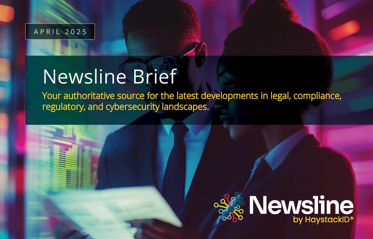 2025.04.02 - HaystackID - April Newsline Brief-1