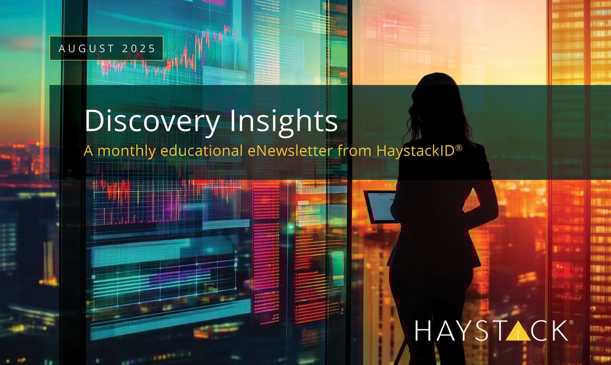 2025.08.12 - HaystackID - August 2025 External Enewsletter-1