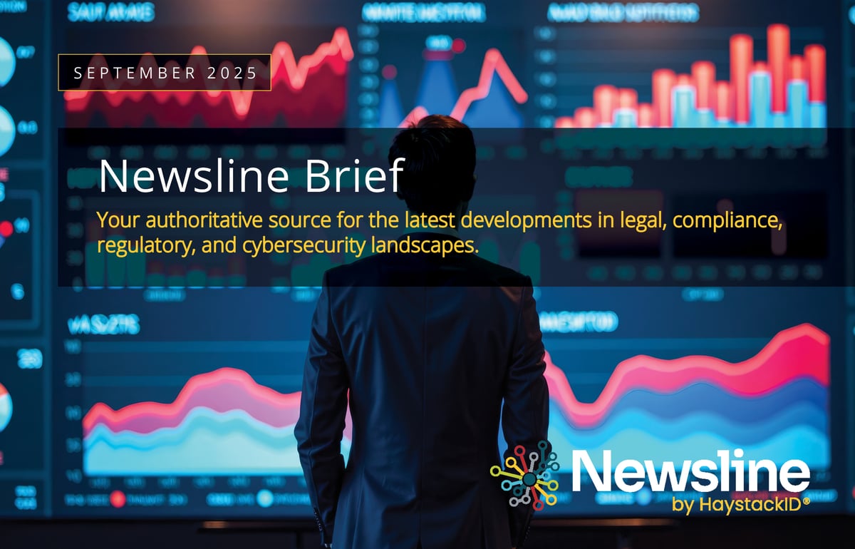 2025.09.02 - HaystackID - September Newsline Brief