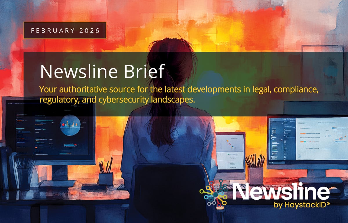 2026.02.02 - HaystackID -  February Newsline Brief