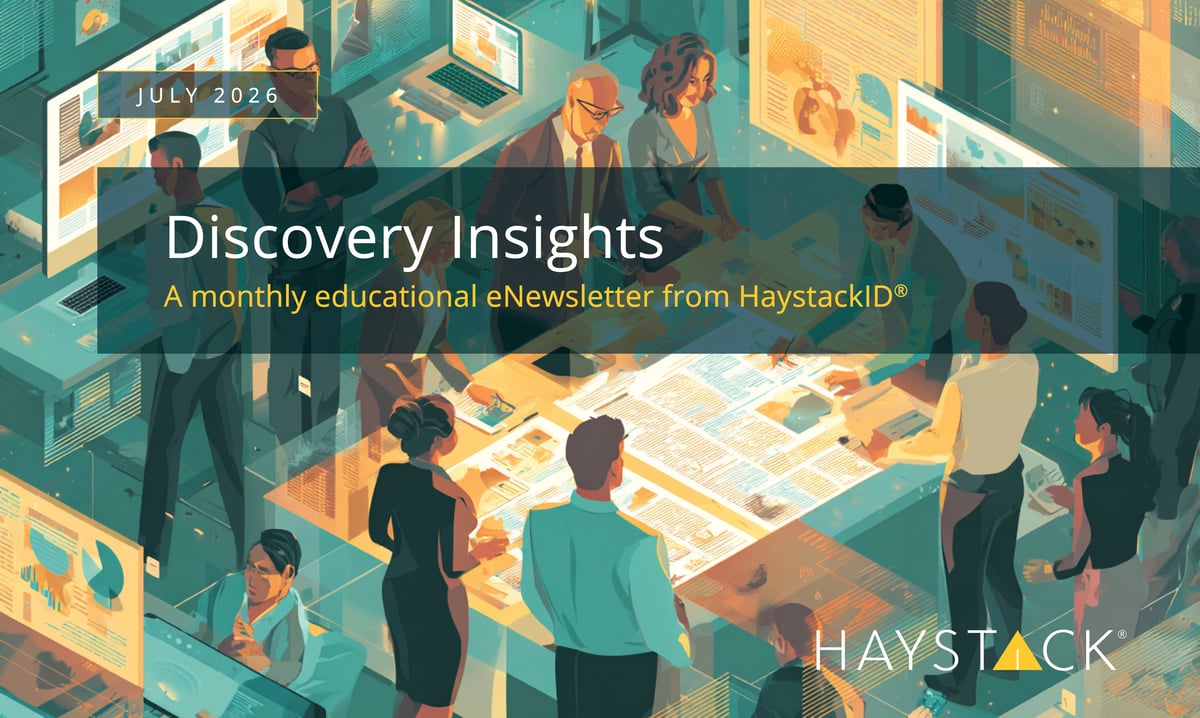 2026.06.08 - HaystackID - July 2026 External Enewsletter-1