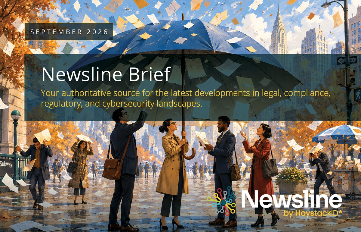2026.09.01 - HaystackID - September Newsline Brief