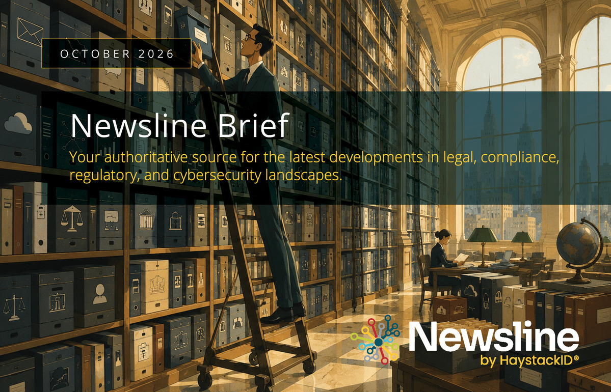 2026.10.01 - HaystackID - October Newsline Brief-1